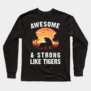 Tiger Awesome and Strong Like Tigers Vintage Sunset Theme Long Sleeve T-Shirt